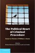 Political Heart of Criminal Procedure... - Bild 1