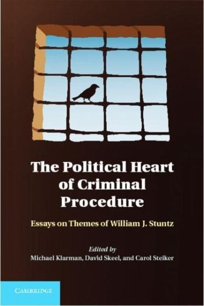 Political Heart of Criminal Procedure (eBook, PDF)