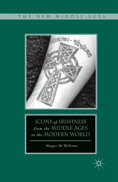 Icons of Irishness from the Middle Ages to the Modern World (eBook, PDF) - Williams, M.