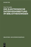 Die elektronische Datenverarbeitung im Bibliothekswesen