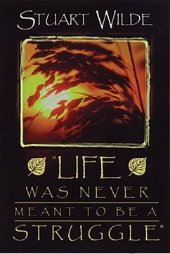 Life Was Never Meant to Be a Struggle (eBook, ePUB) - Wilde, Stuart