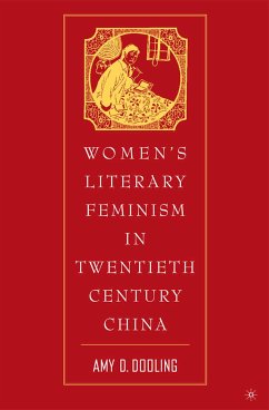 Women’s Literary Feminism in Twentieth-Century China (eBook, PDF) - Dooling, A.