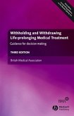 Withholding and Withdrawing Life-prolonging Medical Treatment (eBook, PDF)