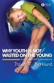 Why Youth is Not Wasted on the Young (eBook, PDF)