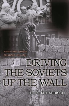 Driving the Soviets up the Wall (eBook, ePUB) - Harrison, Hope M.