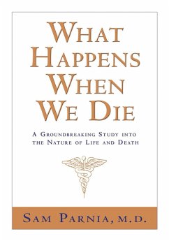 What Happens When We Die? (eBook, ePUB) - Parnia, Sam