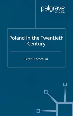 Poland in the Twentieth Century (eBook, PDF) - Stachura, P.