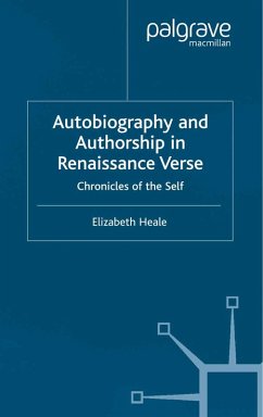 Autobiography and Authorship in Renaissance Verse (eBook, PDF) - Heale, E.