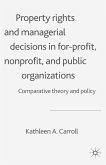 Property Rights and Managerial Decisions in For-profit, Non-profit and Public Organizations (eBook, PDF)
