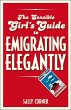 The Sensible Girl's Guide to Emigrating... - Bild 1