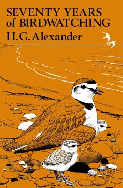 Seventy Years of Birdwatching (eBook, ePUB) - Alexander, H. G