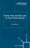 Crime, Fear and the Law in True Crime Stories (eBook, PDF)