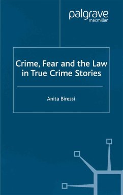 Crime, Fear and the Law in True Crime Stories (eBook, PDF) - Biressi, Anita