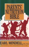 Parents' Nutrition Bible (eBook, ePUB) Parents' Nutrition Bible (eBook, ePUB)