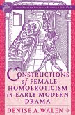 Constructions of Female Homoeroticism in Early Modern Drama (eBook, PDF)