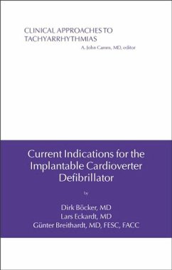 Current Indications for the Implantable Cardioverter Defibrillator (eBook, PDF) - Böcker, Dirk; Eckardt, Lars; Breithardt, Gunter