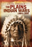 Plains Indian Wars 1864-1890 (eBook, PDF)