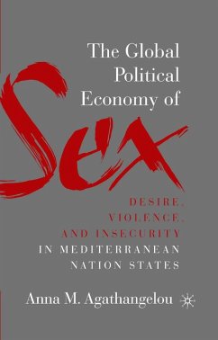 Cover The Global Political Economy of Sex: Desire, Violence, and Insecurity in Mediterranean Nation States (eBook, PDF)