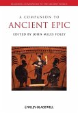 A Companion to Ancient Epic (eBook, PDF)