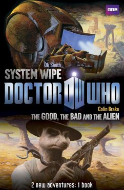 Book 2 - Doctor Who: The Good, the Bad and the Alien/System Wipe (eBook, ePUB) - Bbc