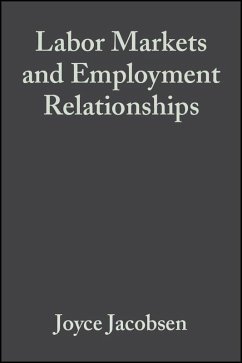 Labor Markets and Employment Relationships (eBook, PDF) - Jacobsen, Joyce; Skillman, Gilbert