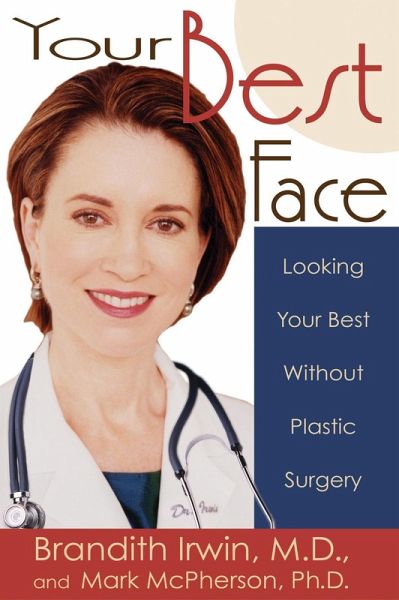 Your Best Face Without Surgery (eBook, ePUB) Your Best Face Without Surgery (eBook, ePUB)