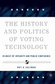 The History and Politics of Voting Technology (eBook, PDF)