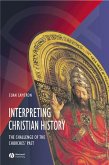 Interpreting Christian History (eBook, PDF)