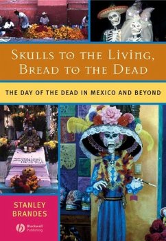Skulls to the Living, Bread to the Dead (eBook, PDF) - Brandes, Stanley