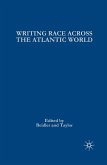 Writing Race Across the Atlantic World (eBook, PDF)