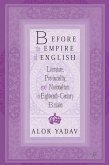 Before the Empire of English: Literature, Provinciality, and Nationalism in Eighteenth-Century Britain (eBook, PDF)