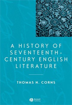 A History of Seventeenth-Century English Literature (eBook, PDF) - Corns, Thomas N.