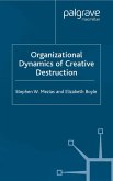 The Organizational Dynamics of Creative Destruction (eBook, PDF)