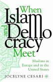 When Islam and Democracy Meet: Muslims in Europe and in the United States (eBook, PDF)