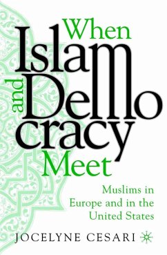 When Islam and Democracy Meet: Muslims in Europe and in the United States (eBook, PDF) - Cesari, Jocelyne