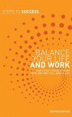 Balance your Life and Work (eBook, ePUB)