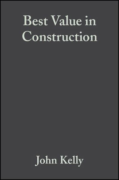 Best Value in Construction (eBook, PDF) Best Value in Construction (eBook, PDF)