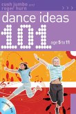 101 Dance Ideas age 5-11 (eBook, ePUB)
