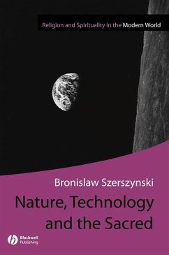 Nature, Technology and the Sacred (eBook, PDF) - Szerszynski, Bronislaw