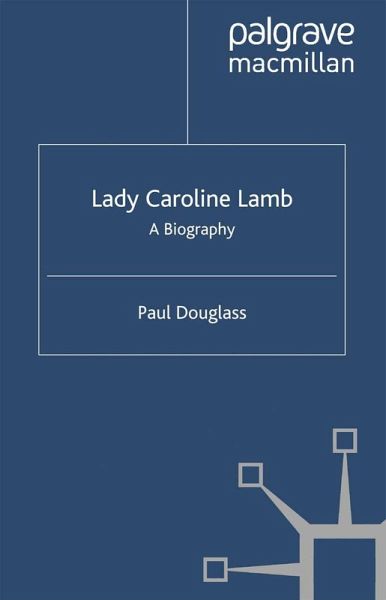 Lady Caroline Lamb (eBook, PDF) Lady Caroline Lamb (eBook, PDF)