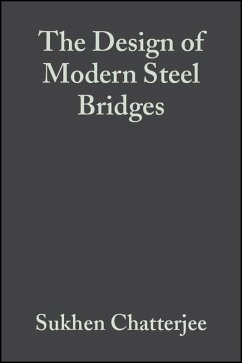 The Design of Modern Steel Bridges (eBook, PDF) - Chatterjee, Sukhen