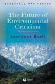 The Future of Environmental Criticism (eBook, PDF)