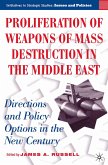Proliferation of Weapons of Mass Destruction in the Middle East (eBook, PDF)