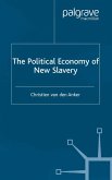 The Political Economy of New Slavery (eBook, PDF)