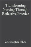 Transforming Nursing Through Reflective Practice (eBook, PDF)
