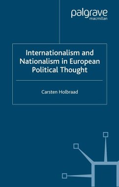 Internationalism and Nationalism in European Political Thought (eBook, PDF) - Holbraad, C.
