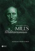 The Blackwell Guide to Mill's Utilitarianism (eBook, PDF)