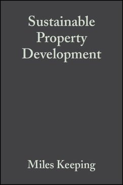 Sustainable Property Development (eBook, PDF) - Keeping, Miles; Shiers, David