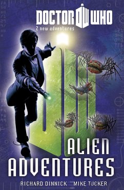 Doctor Who Book 3: Alien Adventures (eBook, ePUB) - Dinnick, Richard; Tucker, Mike