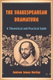 The Shakespearean Dramaturg (eBook, PDF)